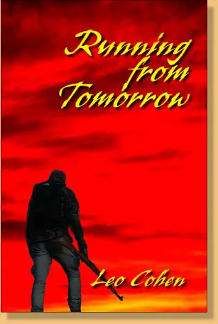 Running From Tomorrow, novel cover, by author Leo Cohen. Published 2021. 